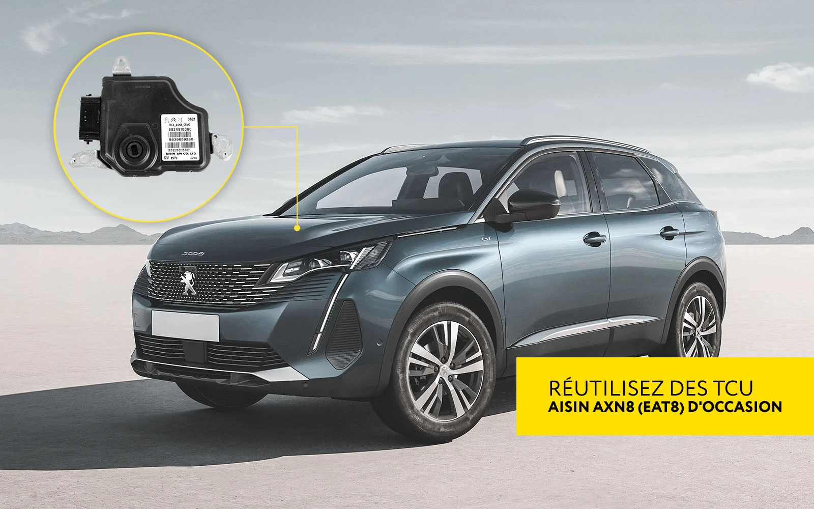 Nouvelle mise à jour PN021 : Réutilisez des calculateurs de transmission AXN8 (EAT8) d'occasion sur les véhicules Peugeot et autres modèles Stellantis